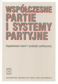 Współczesne partie i systemy partyjne - Outlet