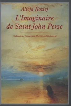 L'Imaginaire de Saint - John Perse - Alicja Koziej