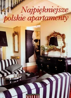 Najpiękniejsze polskie apartamenty