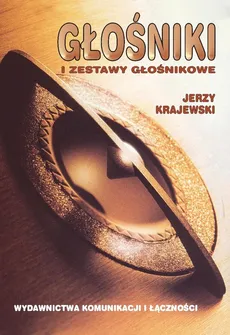 Głośniki i zestawy głośnikowe - Jerzy Krajewski
