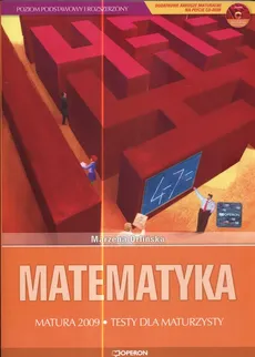 Matematyka Matura 2009 Testy dla maturzysty - Marzena Orlińska