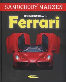 Ferrari Samochody marzeń - Outlet - Rudiger Kaufmann