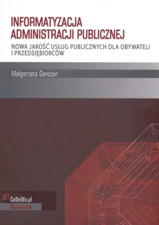 Informatyzacja administracji publicznej - Outlet - Małgorzata Ganczar