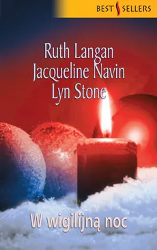 W wigilijną noc - Ruth Langan, Lyn Stone, Jacqueline Navin