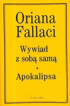 Wywiad z sobą samą, Apokalipsa - Oriana Fallaci