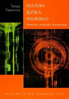 Kultura języka polskiego - Tomasz Karpowicz
