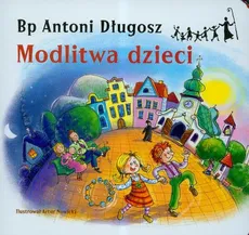Modlitwa dzieci - Antoni Długosz