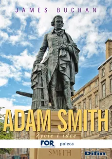 Adam Smith Życie i idee - Outlet - James Buchan