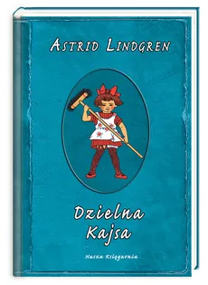 Dzielna Kajsa - Astrid Lindgren
