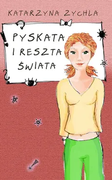 Pyskata i reszta świata - Katarzyna Zychla