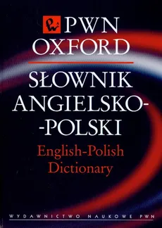 Słownik angielsko-polski PWN Oxford Tom 1
