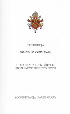 Instrukcja Dignitas Personae
