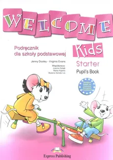Welcome Kids Starter Pupil's Book +  CD - Jenny Dooley, Virginia Evans