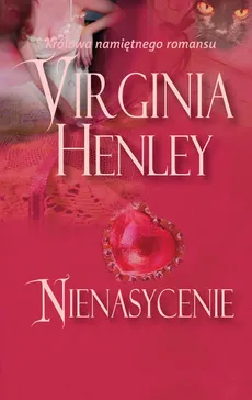 Nienasycenie - Virginia Henley