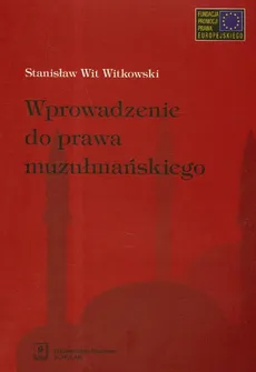Wprowadzenie do prawa muzułmańskiego - Stanisław Witkowski