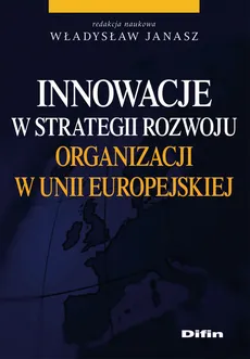 Innowacje w strategii rozwoju organizacji w Unii Europejskiej - Outlet