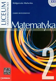 Matematyka 2 Podręcznik Zakres rozszerzony - Małgorzata Mularska