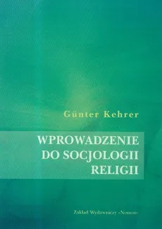Wprowadzenie do socjologii religii - Gunter Kehrer