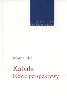 Kabała Nowe perspektywy - Moshe Idel