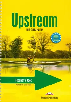 Upstream Beginner Teacher's Book - Virginia Evans, Jenny Dooley