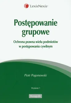Postępowanie grupowe - Piotr Pogonowski