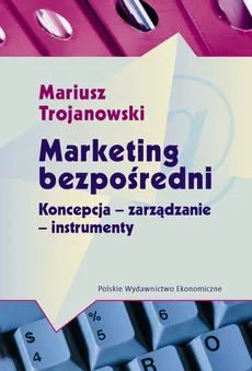 Marketing bezpośredni - Mariusz Trojanowski