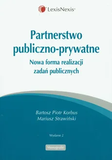 Partnerstwo publiczno - prywatne - Korbus Bartosz Piotr, Mariusz Strawiński