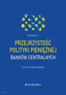 Przejrzystość polityki pieniężnej banków centralnych - Violetta Kałuzińska