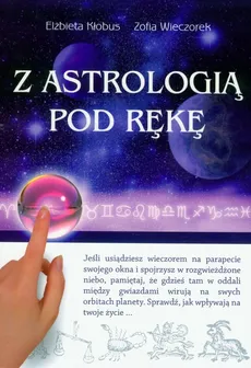 Z astrologią pod rękę - Outlet - Elżbieta Kłobus, Zofia Wieczorek