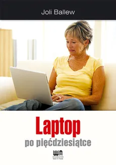 Laptop po pięćdziesiątce - Joli Ballew