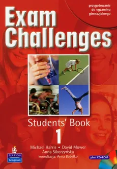 Exam Challenges 1 Students' Book with CD - Michael Harris, David Mower, Anna Sikorzyńska