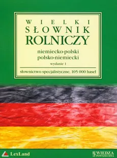 Wielki słownik rolniczy niemiecko-polski polsko-niemiecki - Lesław Zimny