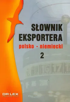 Słownik eksportera polsko-niemiecki 2 - Outlet - Piotr Kapusta