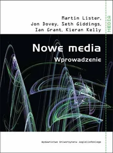 Nowe media - Outlet - Jon Dovey, Seth Giddings, Iain Grant, Kieran Kelly, Martin Lister