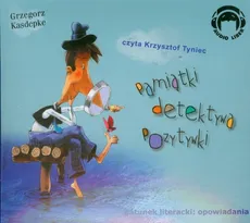 Pamiątki Detektywa Pozytywki - Grzegorz Kasdepke