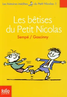 Petit Nicolas Les betises du Petit Nicolas - Rene Goscinny, Sempe Jean Jacques