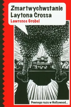 Zmartwychwstanie Laytona Crossa - Outlet - Lawrence Grobel