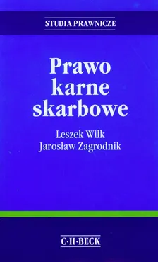 Prawo karne skarbowe - Outlet - Leszek Wilk, Jarosław Zagrodnik