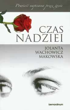 Czas nadziei - Outlet - Jolanta Wachowicz-Makowska