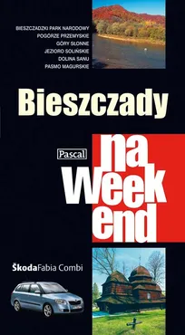 Bieszczady na weekend - Marcin Szyma
