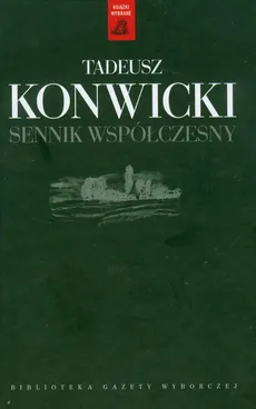 Sennik współczesny - Tadeusz Konwicki