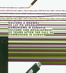 Kultura a rozwój 20 lat po upadku komunizmu w Europie