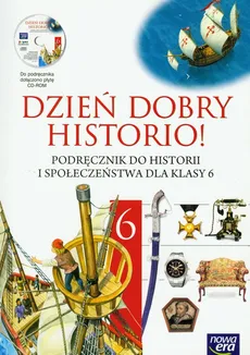 Dzień dobry historio! 6 Podręcznik z płytą CD - Grzegorz Wojciechowski