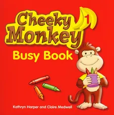 Cheeky Monkey 1 Busy Book - Outlet - Kathryn Harper, Claire Medwell