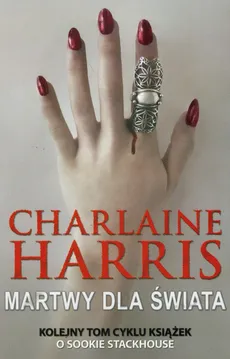 Martwy dla świata - Charlaine Harris