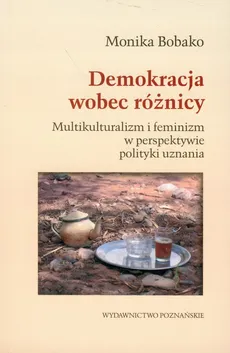 Demokracja wobec różnicy - Monika Bobako
