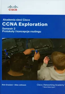 Akademia sieci Cisco CCNA Exploration Semestr 2 + CD - Outlet - Rick Graziani, Allan Johnson
