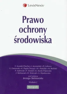 Prawo ochrony środowiska - Ewelina Iwanek-Chachaj, Jan Jerzmański, Dorota Lebowa