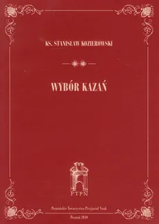 Wybór kazań - Stanisław Kozierowski