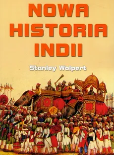 Nowa historia Indii - Stanley Wolpert